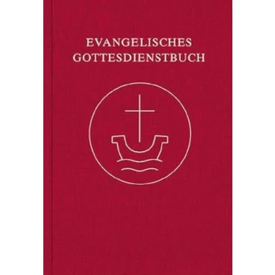 Abbildung von Evangelisches Gottesdienstbuch: Agende für die Union Evangelischer Kirchen in der EKD (UEK) und Vereinigte Evangelisch Lutherische Kirche ... Lieder (2018), überarbeitete Fassung 2020