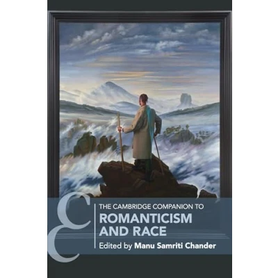 Abbildung von The Cambridge Companion to Romanticism and Race (Cambridge Companions Literature)
