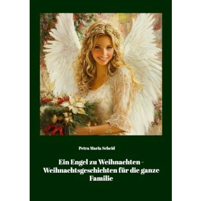 Abbildung von Ein Engel zu Weihnachten: Weihnachtsgeschichten für die ganze Familie
