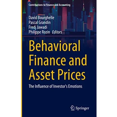 Abbildung von Behavioral Finance and Asset Prices: The Influence of Investor&#039;s Emotions (Contributions to Accounting)