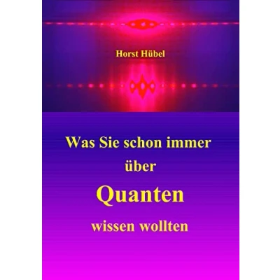 Abbildung von Was Sie schon immer über Quanten wissen wollten