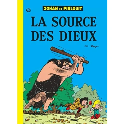 Abbildung von Johan et Pirlouit Tome 6 La Source des dieux