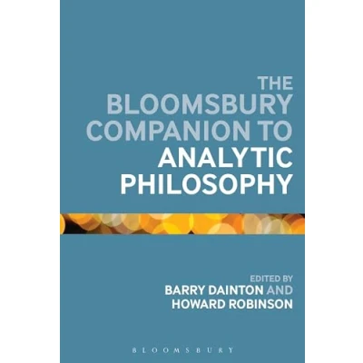 Abbildung von The Bloomsbury Companion to Analytic Philosophy (Bloomsbury Companions)