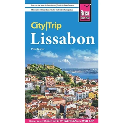 Abbildung von Reise Know How CityTrip Lissabon: Reiseführer mit Stadtplan, 4 Spaziergängen und kostenloser Web App