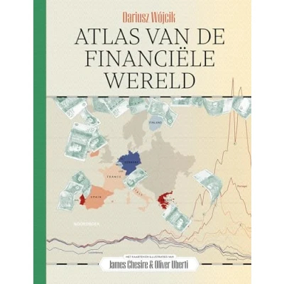 Abbildung von Atlas van De financiële wereld: mondiale geschiedenis geld in kaart gebracht