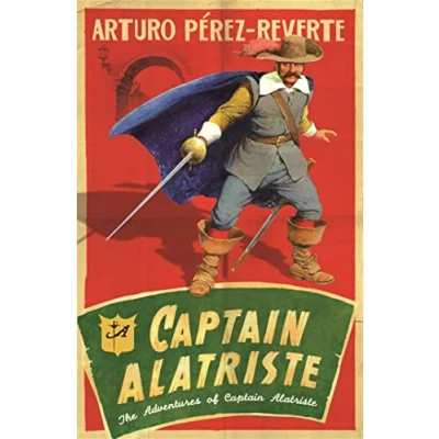 Abbildung von Captain Alatriste: A swashbuckling tale of action and adventure (The Adventures Alatriste)