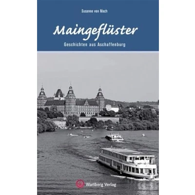 Abbildung von Maingeflüster Geschichten aus Aschaffenburg (Geschichten und Anekdoten)