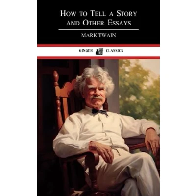 Abbildung von How to Tell a Story, and Other Essays: Classic Literature (Annotated)