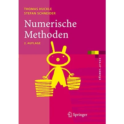 Abbildung von Numerische Methoden: Eine Einführung für Informatiker, Naturwissenschaftler, Ingenieure und Mathematiker (eXamen.press)
