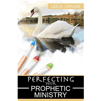 Abbildung von Perfecting Your Prophetic Ministry: Hearing and Communicating Effectively