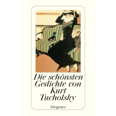 Abbildung von Die schönsten Gedichte von Kurt Tucholsky: Ausgew. v. Daniel Kampa (detebe)