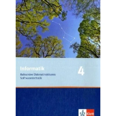 Abbildung von Informatik 4. Rekursive Datenstrukturen, Softwaretechnik. Ausgabe Oberstufe: Schulbuch Klasse 11 (Informatik. für Bayern ab 2004)