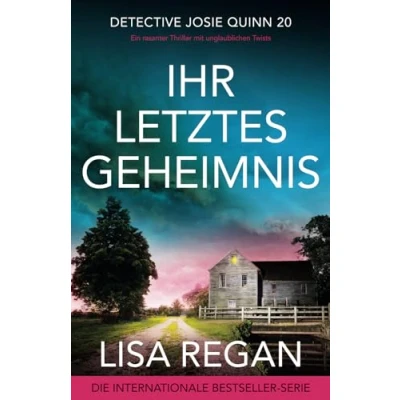 Abbildung von Ihr letztes Geheimnis: Ein rasanter Thriller mit unglaublichen Twists (Detective Josie Quinn, Band 20)