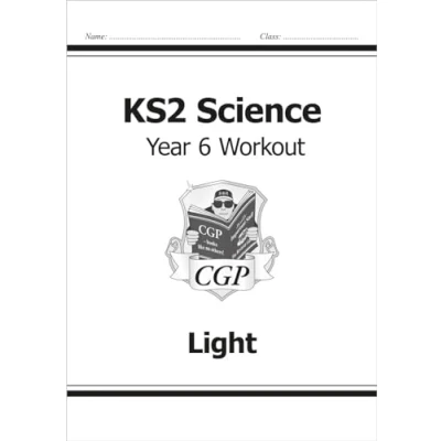 Abbildung von KS2 Science Year Six Workout: Light (CGP 6 Science)