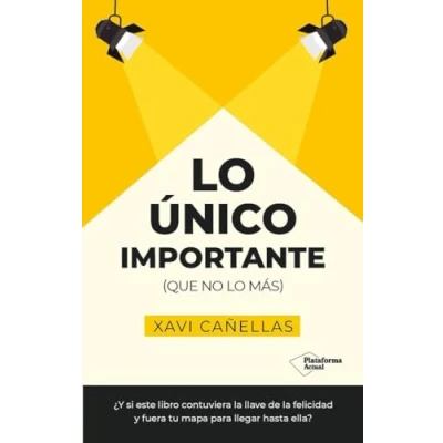 Abbildung von lo único importante: (que no más)