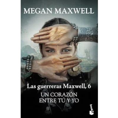 Abbildung von Un corazón entre tú y yo: Las Guerreras Maxwell, 6 (Biblioteca Megan Band 6)