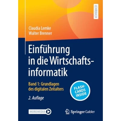 Abbildung von Einführung in die Wirtschaftsinformatik: Band 1: Grundlagen des digitalen Zeitalters