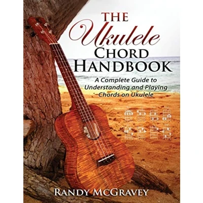 Abbildung von The Ukulele Chord Handbook: A Complete Guide to Understanding and Playing Chords on