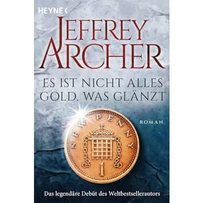 Abbildung von Es ist nicht alles Gold, was glänzt: Roman