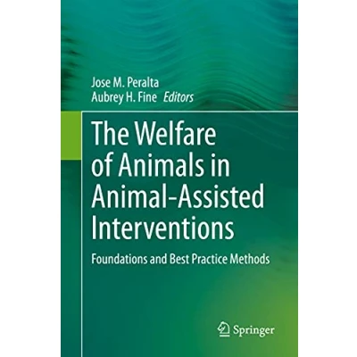 Abbildung von The Welfare of Animals in Animal Assisted Interventions: Foundations and Best Practice Methods