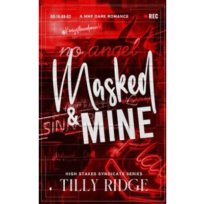 Abbildung von Masked &amp; Mine: A MMF Dark Romance (High Stakes Syndicate Series)
