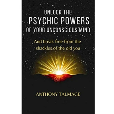 Abbildung von UNLOCK the PSYCHIC POWERS of YOUR UNCONSCIOUS MIND: And break free from shackles old you (Psychic Mind)