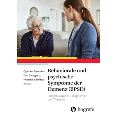 Abbildung von Behaviorale und psychische Symptome der Demenz (BPSD): Empfehlungen zur Diagnostik Therapie