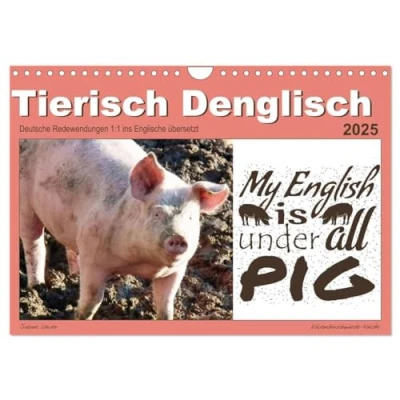 Abbildung von Tierisch Denglisch (Wandkalender 2025 DIN A4 quer), CALVENDO Monatskalender