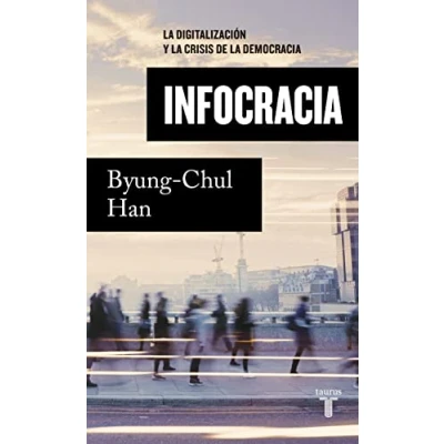 Abbildung von Infocracia: la digitalización y crisis de democracia (Pensamiento)