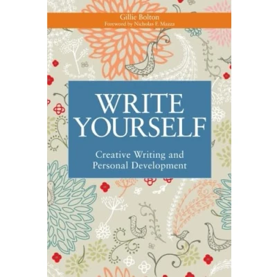 Abbildung von Write Yourself: Creative Writing and Personal Development (Writing for Therapy or Development)