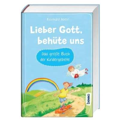 Abbildung von Lieber Gott, behüte uns: Das große Buch der Kinder gebete
