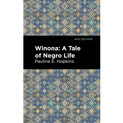 Abbildung von Winona: A Tale of Negro Life (Black Narratives)