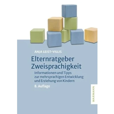 Abbildung von Elternratgeber Zweisprachigkeit: Informationen und Tipps zur mehrsprachigen Entwicklung Erziehung von Kindern