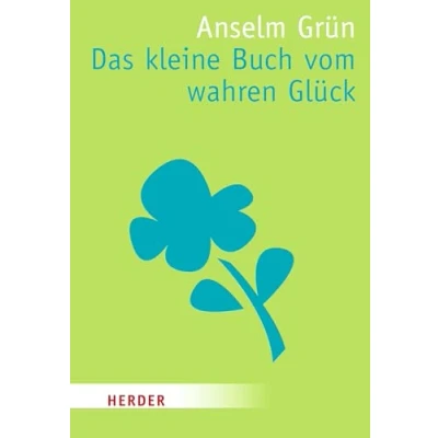 Abbildung von Das kleine Buch vom wahren Glück