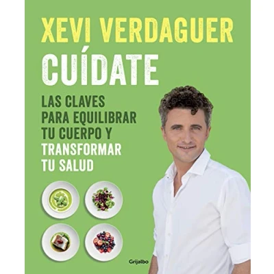 Abbildung von Cuídate: Las claves para equilibrar tu cuerpo y transformar salud / Take Care of Yourself: The Keys to Balancing Your Body and Transforming Health (Bienestar, vida sana)