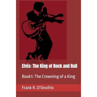 Abbildung von Elvis: The King of Rock and Roll Book 1: Crowning a