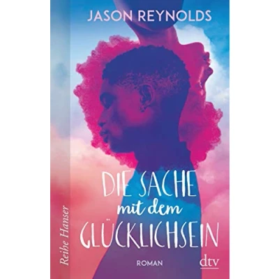 Abbildung von Die Sache mit dem Glücklichsein: Roman (Reihe Hanser)