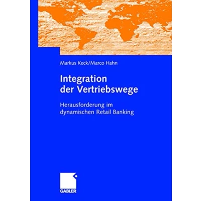 Abbildung von Integration der Vertriebswege: Herausforderung im dynamischen Retail Banking