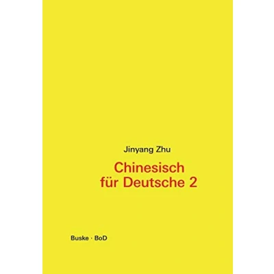 Abbildung von Chinesisch für Deutsche 2: Hochchinesisch Fortgeschrittene