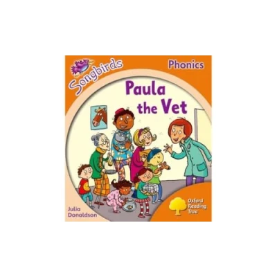 Abbildung von Oxford Reading Tree Songbirds Phonics: Level 6: Paula the Vet