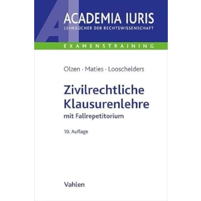 Abbildung von Zivilrechtliche Klausurenlehre: mit Fallrepetitorium (Academia Iuris Examenstraining)