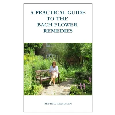 Abbildung von A Practical Guide To The Bach Flower Remedies