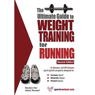 Abbildung von The Ultimate Guide to Weight Training for Running: 2nd Edition
