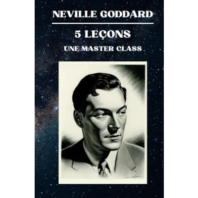 Abbildung von Neville Goddard 5 Leçons Une Master Class (Neville Ses Conférences)