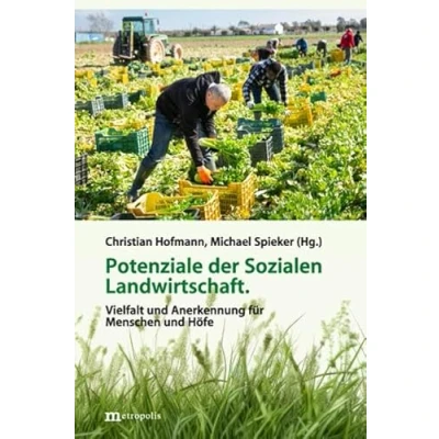 Abbildung von Potenziale der Sozialen Landwirtschaft: Vielfalt und Anerkennung für Menschen Höfe