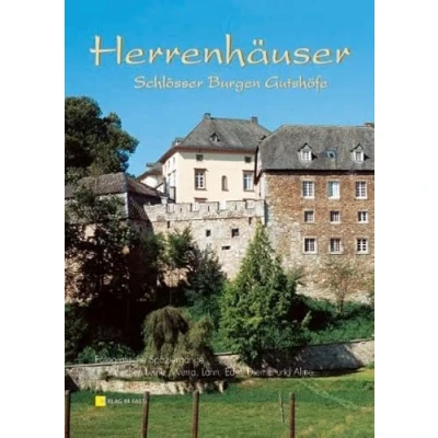 Abbildung von Herrenhäuser, Schlösser, Burgen &amp; Gutshöfe 3, Fotografische Spaziergänge zwischen Leine, Werra, Lahn, Eder und Alme.