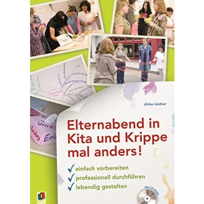 Abbildung von Elternabend in Kita und Krippe mal anders!: Einfach vorbereiten professionell durchführen lebendig gestalten