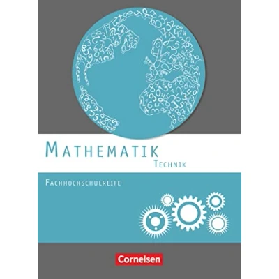 Abbildung von Mathematik Fachhochschulreife Technik Neubearbeitung/Schülerbuch: Schulbuch