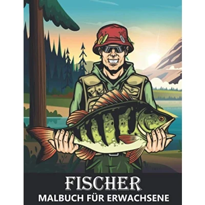 Abbildung von Fischer Malbuch für Erwachsene: Fisch, Angeln und Boote Ausmalbuch zum Stressabbau Entspannung Kinder