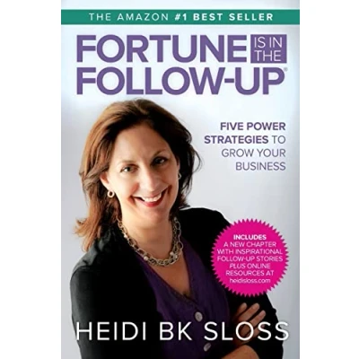 Abbildung von Fortune is in the Follow Up: Five Power Strategies to Grow Your Business